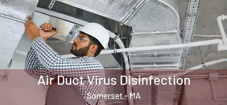  Air Duct Virus Disinfection Somerset - MA