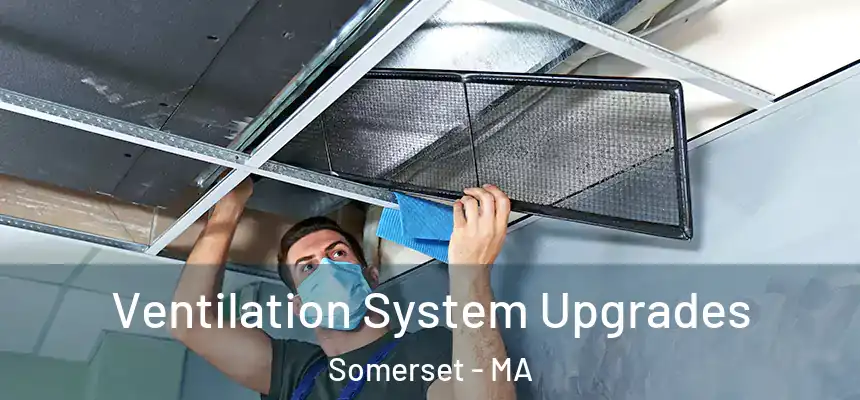 Ventilation System Upgrades Somerset - MA